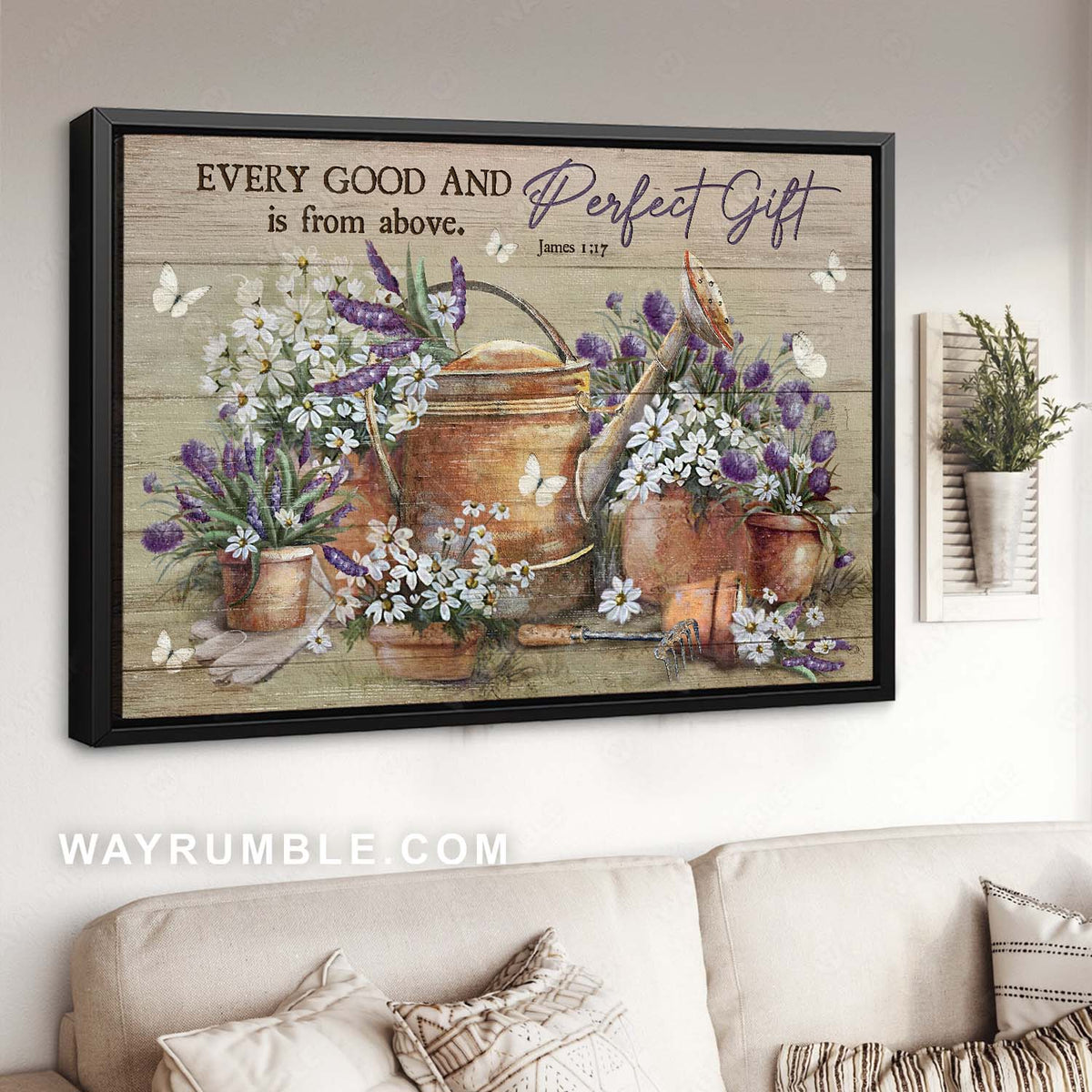 Flower pot, Garden tool, White butterfly, Every good and perfect gift is from above - Jesus Landscape Canvas Prints, Home Decor Wall Art
