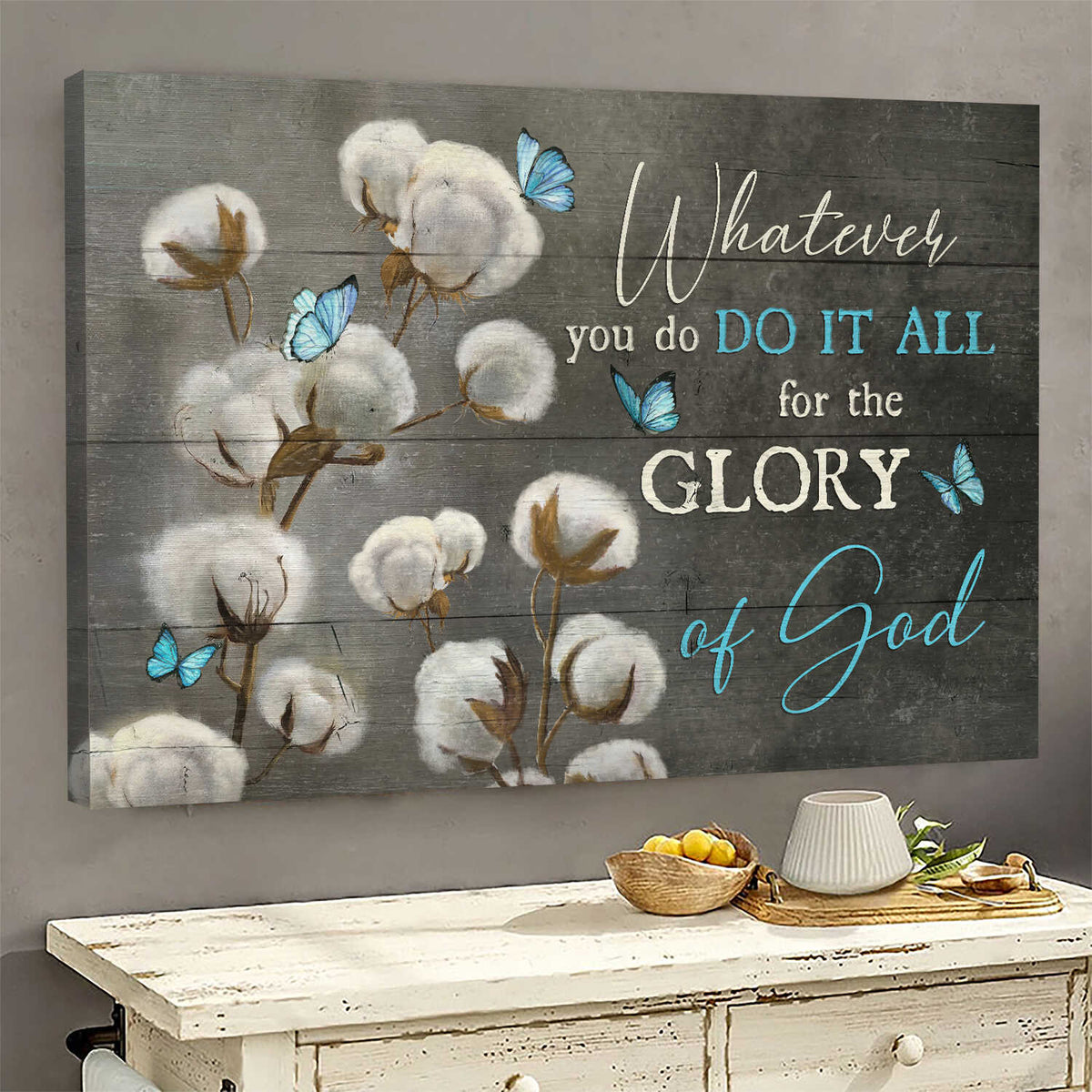 Beautiful cotton flower painting, Blue butterfly, Whatever you do it all for the glory of God - Jesus Landscape Canvas Prints, Wall Art