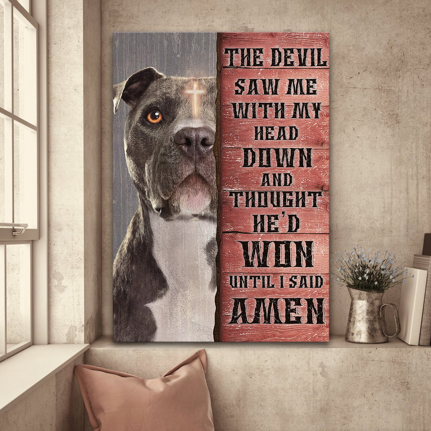 Pit bull, Light Cross, The devil thought he'd won until I said Amen - Jesus Portrait Canvas Prints, Wall Art