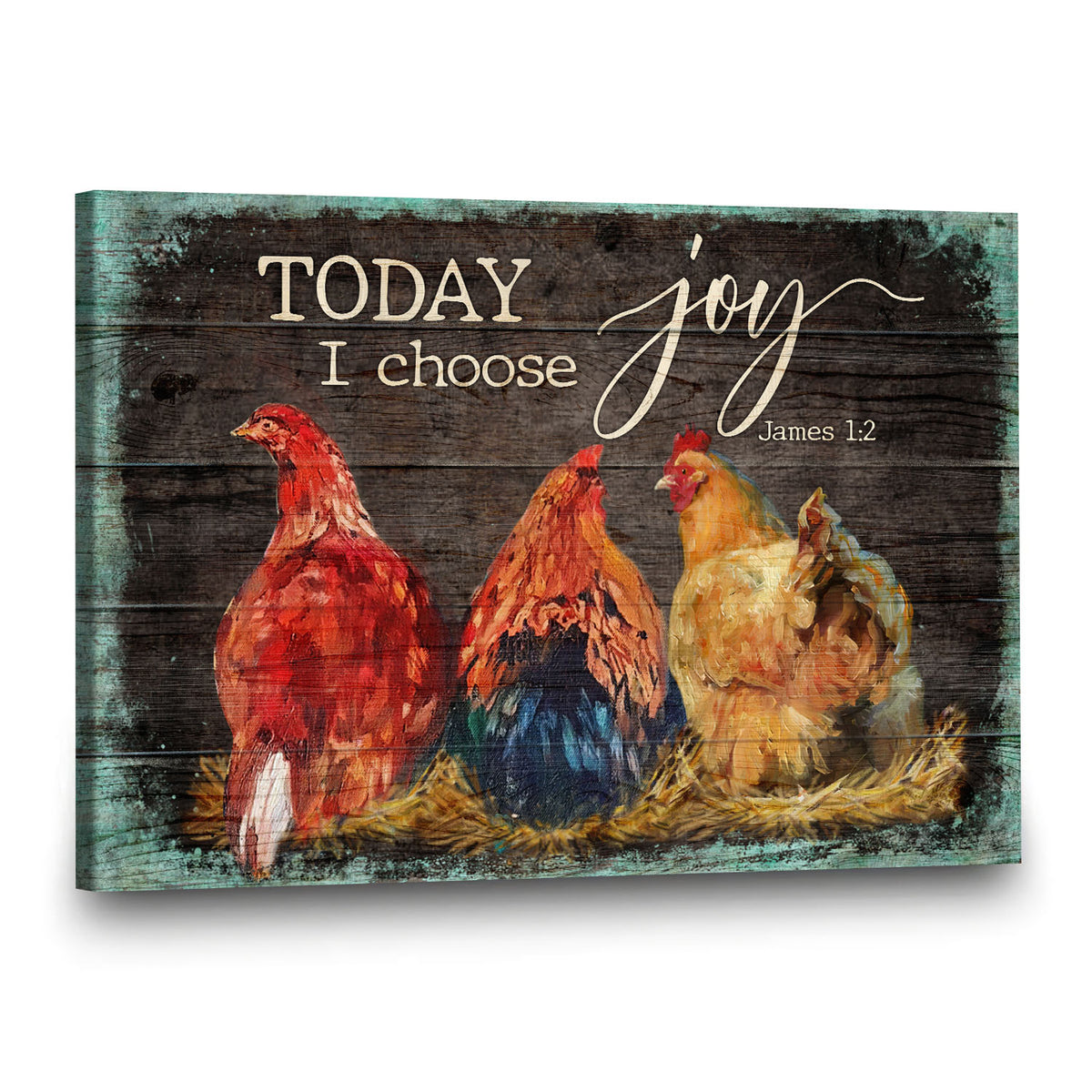 Chicken - Today I choose joy - Jesus Landscape Canvas Prints - Wall Art