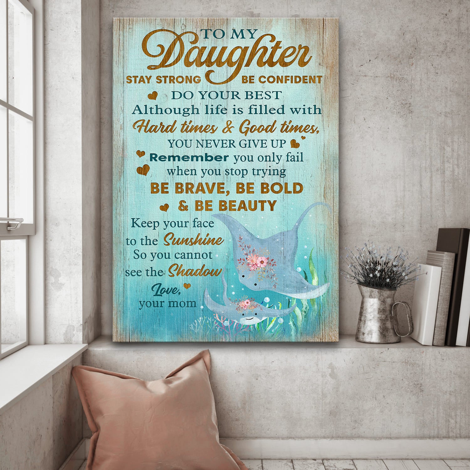 Mom to daughter, Sea ray family, Be brave, be bold and be beauty - Family Portrait Canvas Prints, Wall Art
