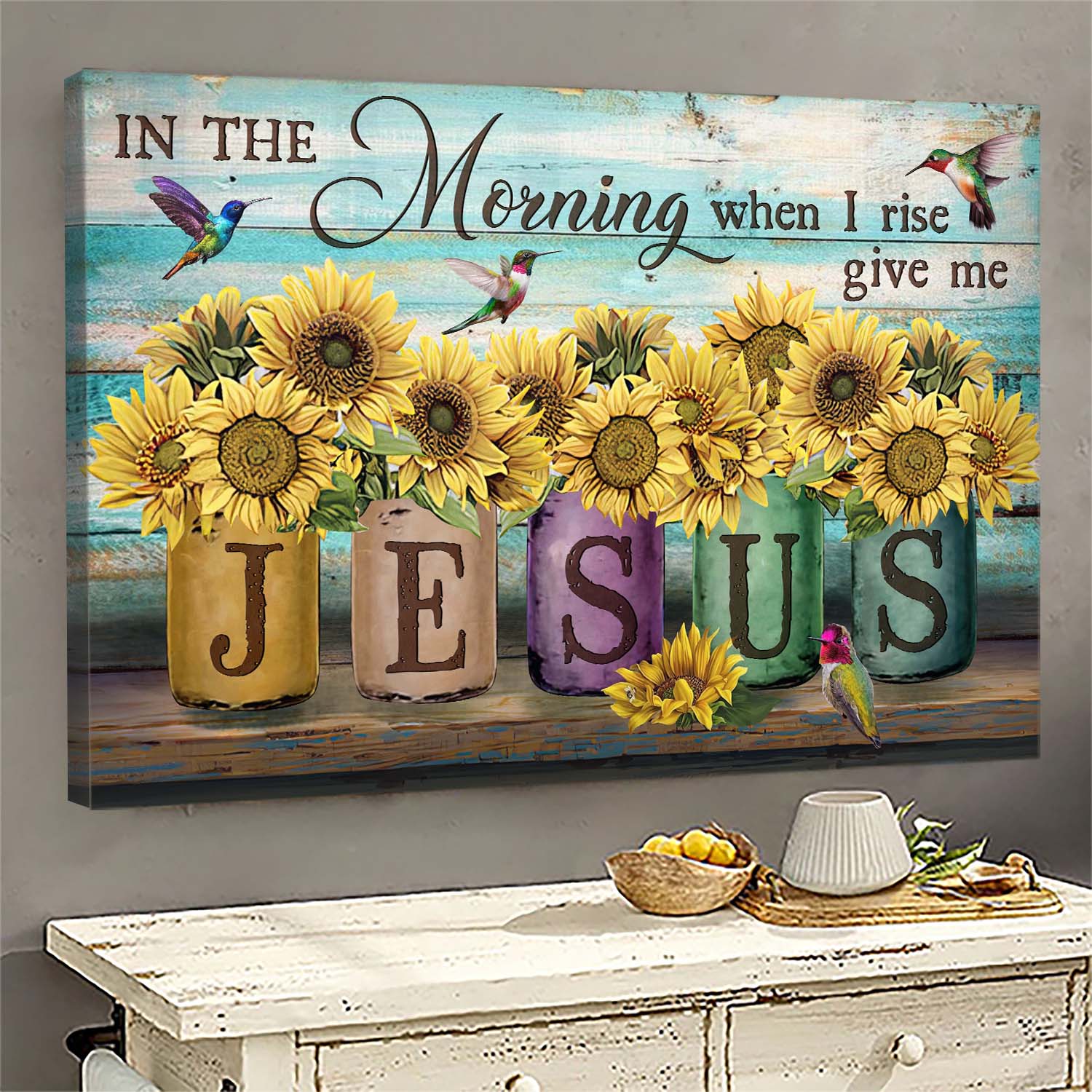 Sunflower vase, Hummingbird, In the morning when I rise - Jesus Landscape Canvas Prints, Wall Art