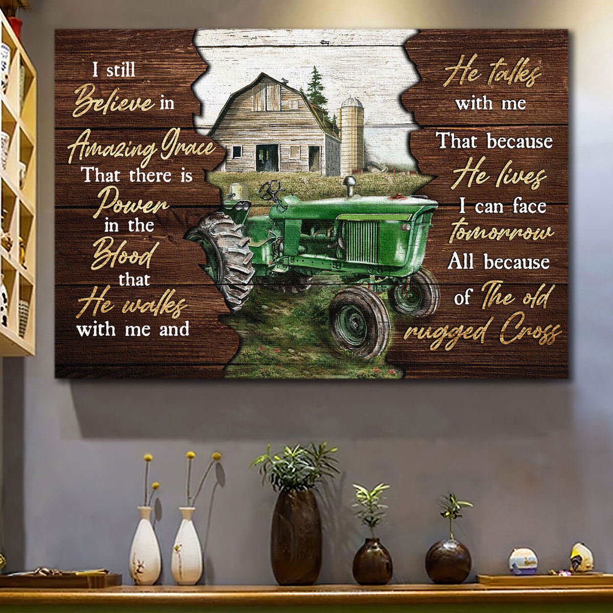 Farm tractor, Tranquil farm, I still believe in amazing grace - Jesus Landscape Canvas Prints, Wall Art