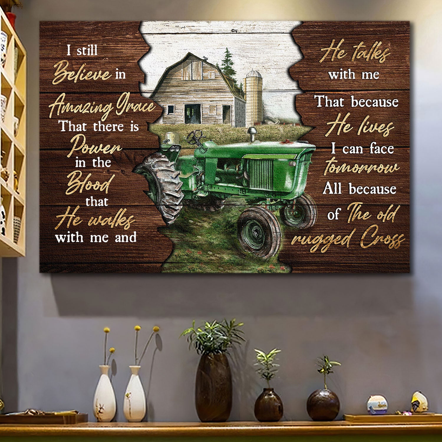 Farm tractor, Tranquil farm, I still believe in amazing grace - Jesus Landscape Canvas Prints, Wall Art