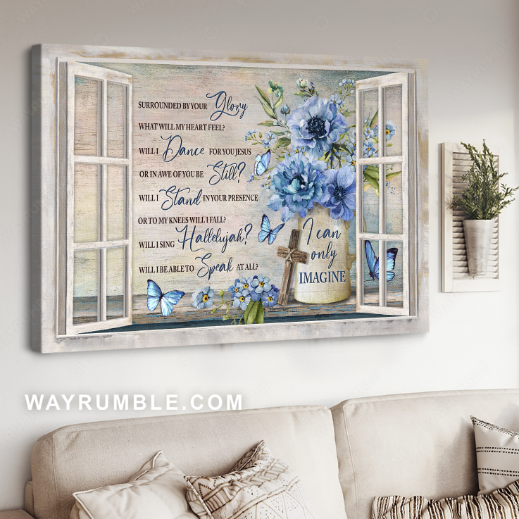 Blue flower vase, Blue butterfly, Religious song, Vintage art, I can only imagine - Jesus Landscape Canvas Prints, Home Decor Wall Art