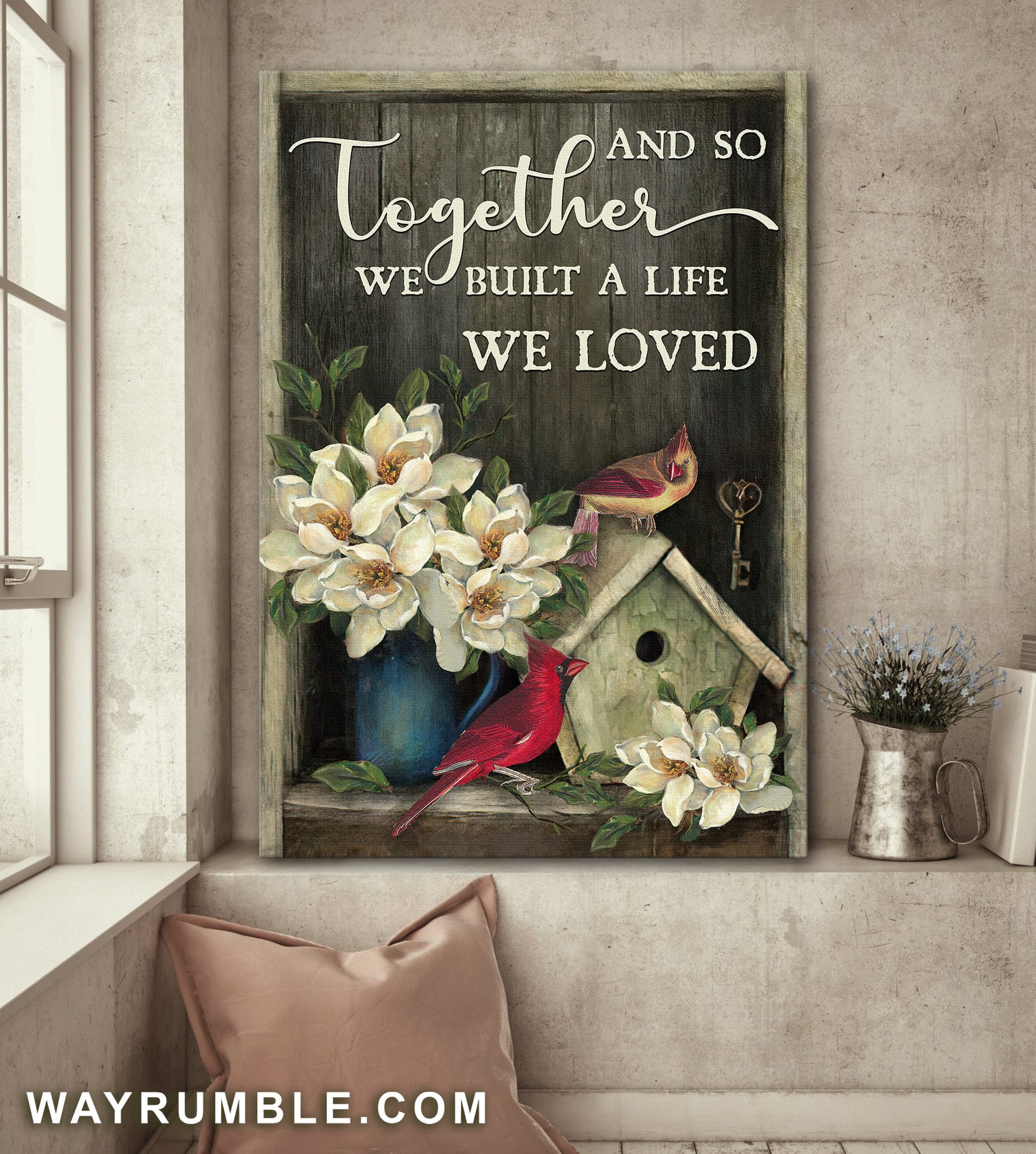 Birdhouse, Cardinal, Key, Flower vase, And so together we built a life we loved - Jesus Portrait Canvas Prints, Wall Art