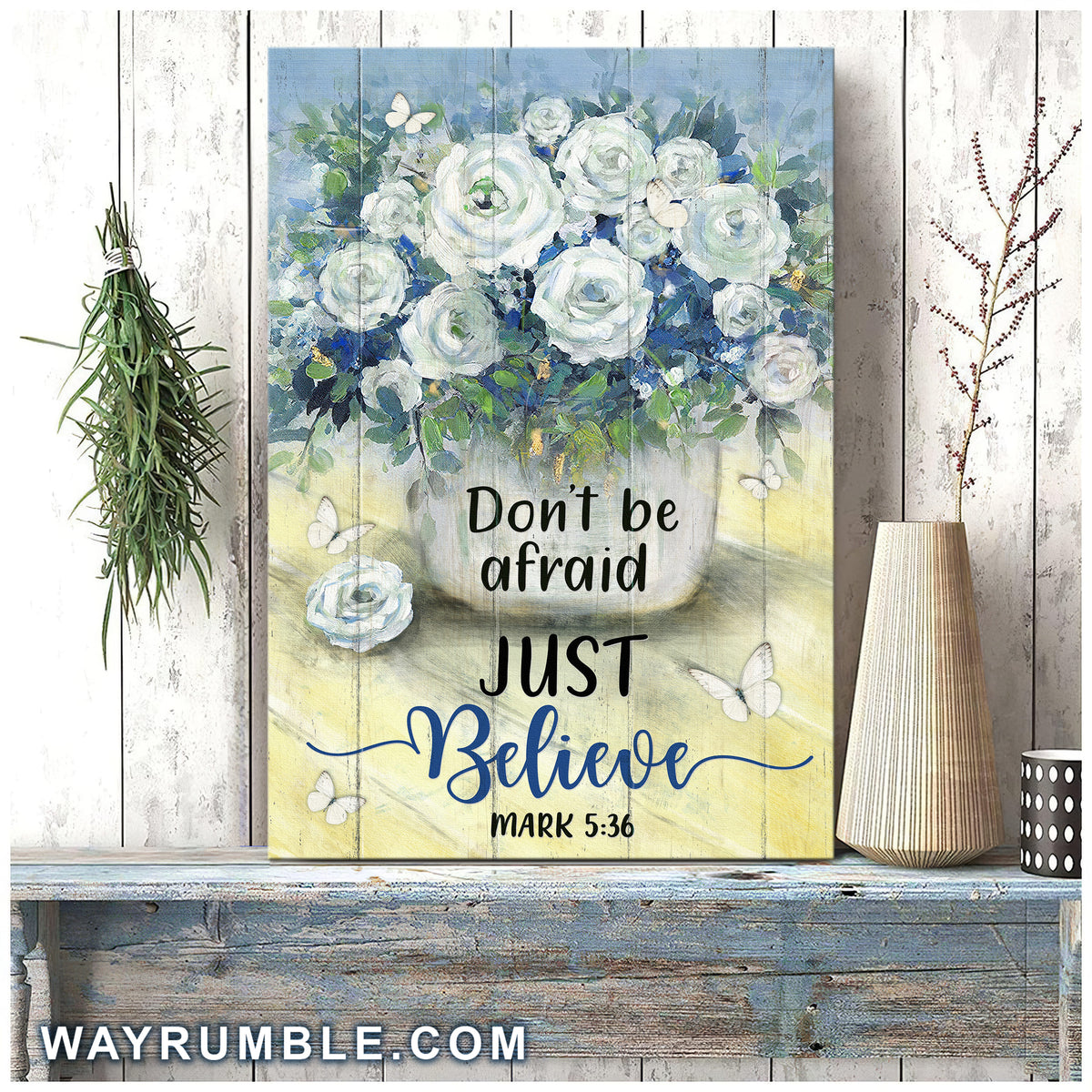 White rose vase, Butterfly, Don't be afraid, just believe - Jesus Portrait Canvas Prints, Wall Art