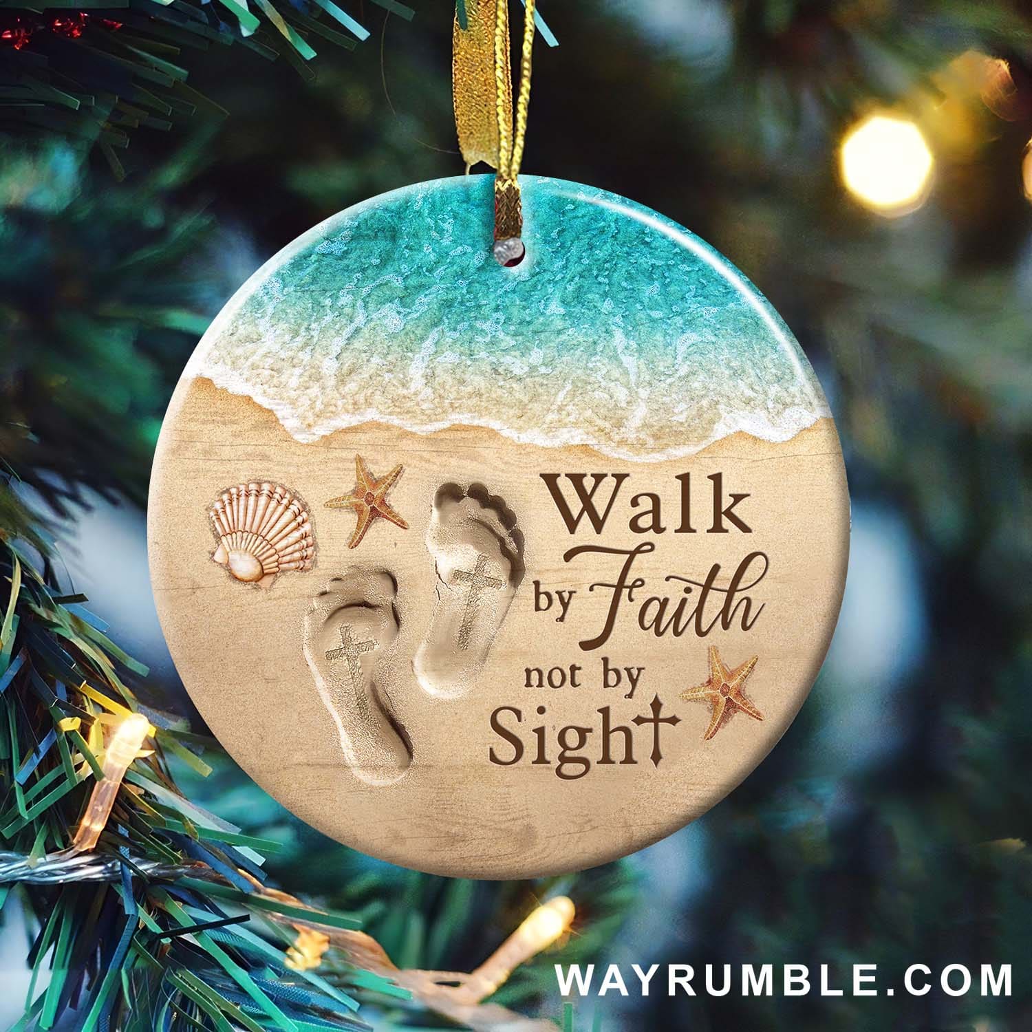 Footprint in the sand - Walk by faith not by sight Jesus Circle Ceramic Ornament