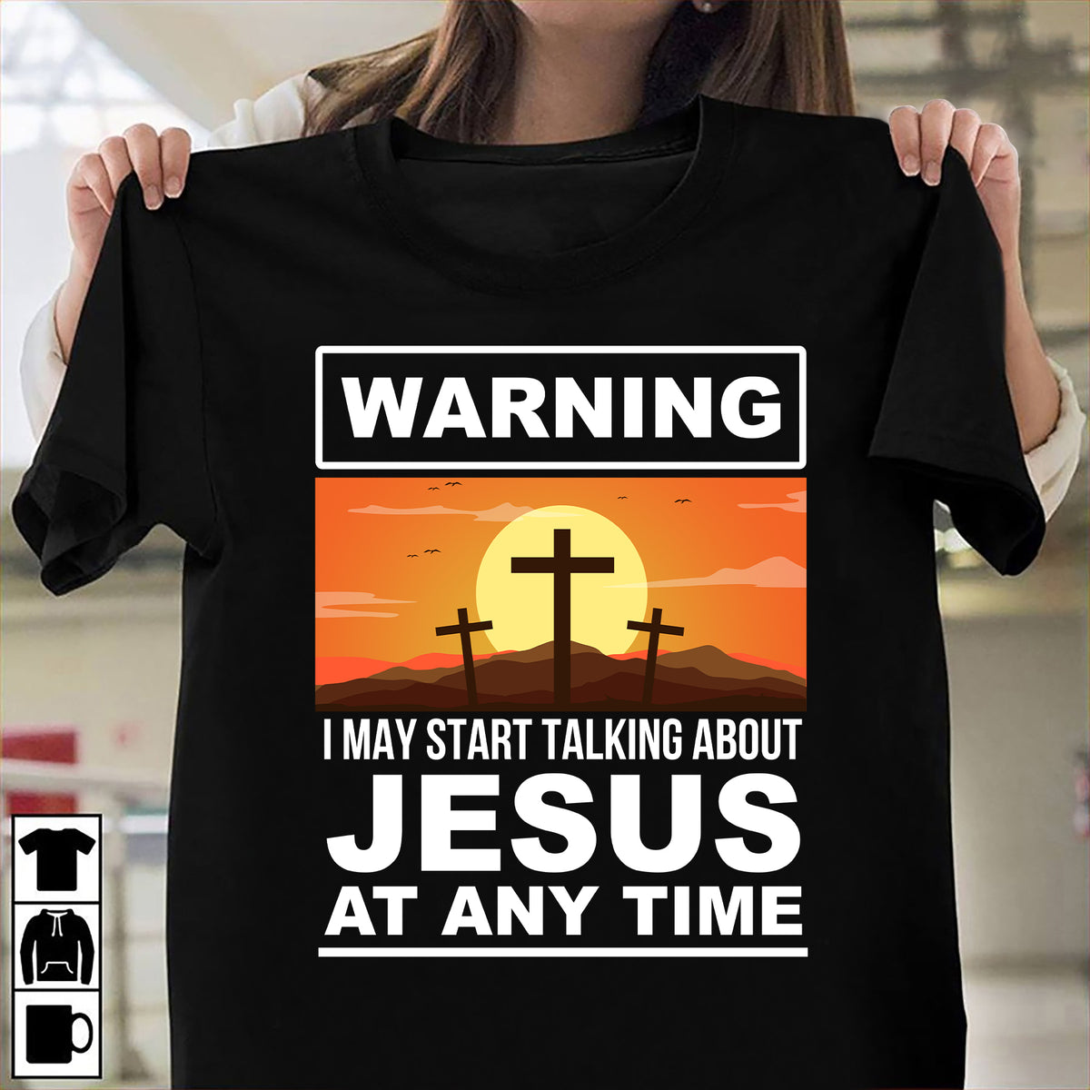 Wooden cross, Sun drawing, I may start talking about Jesus at any time - Jesus Black Apparel