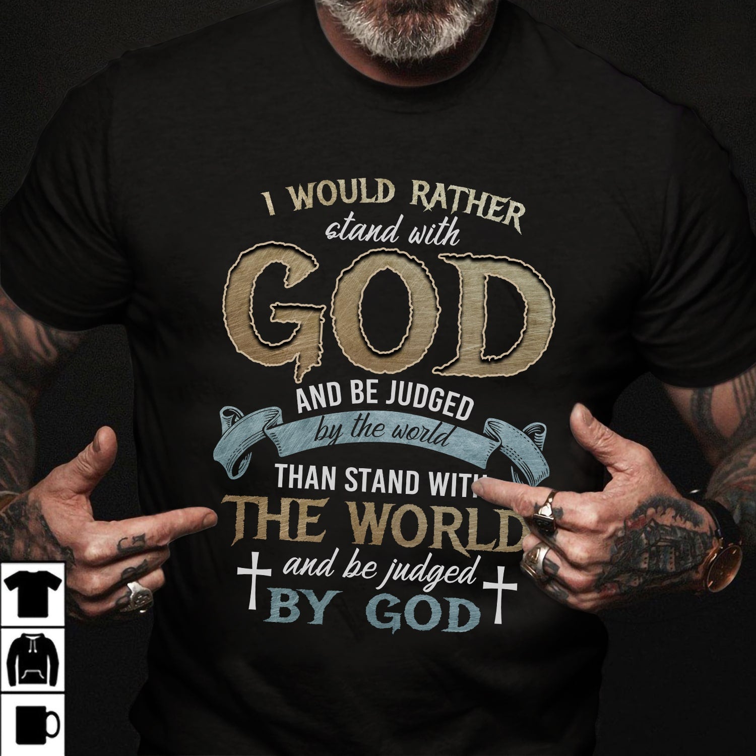 God apparel, I would rather stand with God and be judged by the world - Jesus Black Apparel