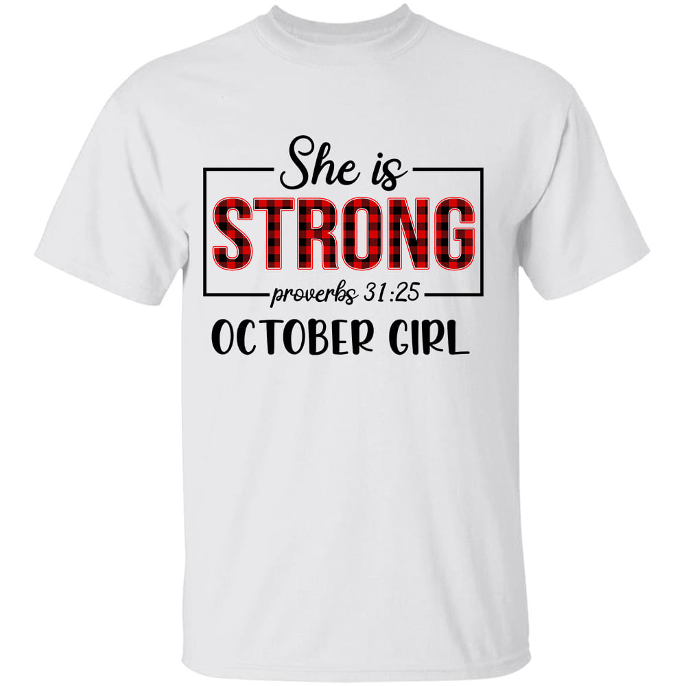 She is strong October girl - Jesus White Apparel