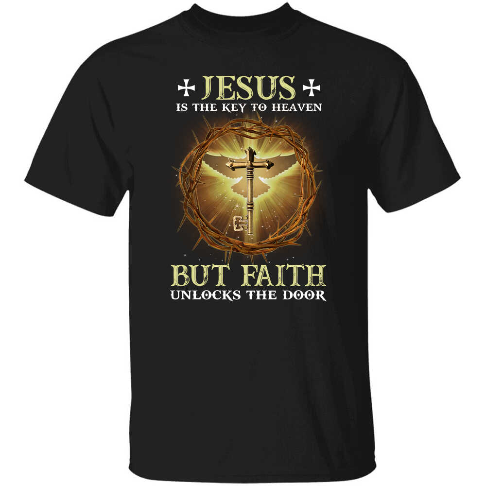 Jesus is the key to heaven, but faith unlocks the door