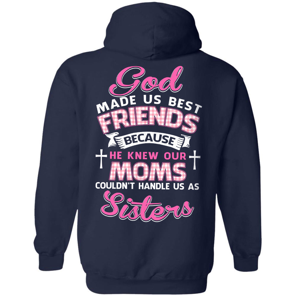 God made us best friends new arrivals hoodies