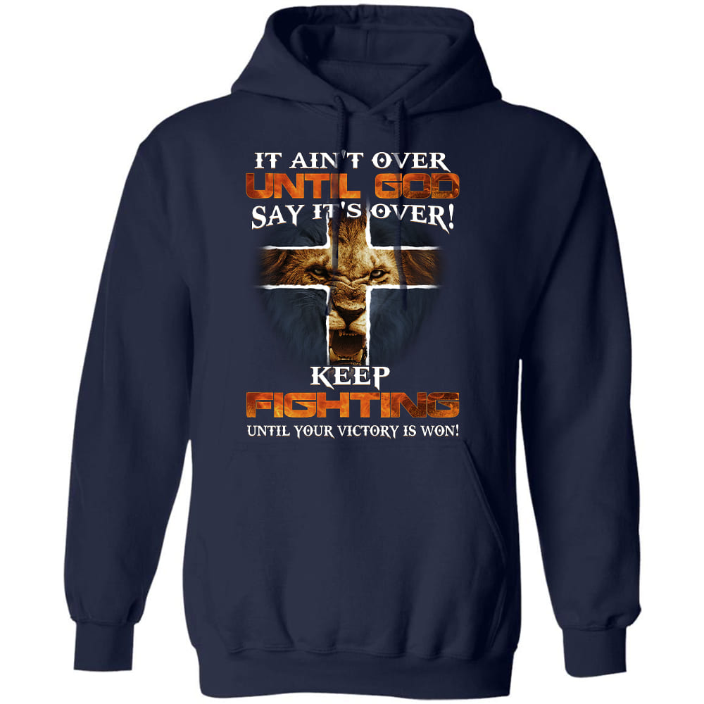 Jesus - Lion - If ain&#39;t over until God say it&#39;s over - Apparel