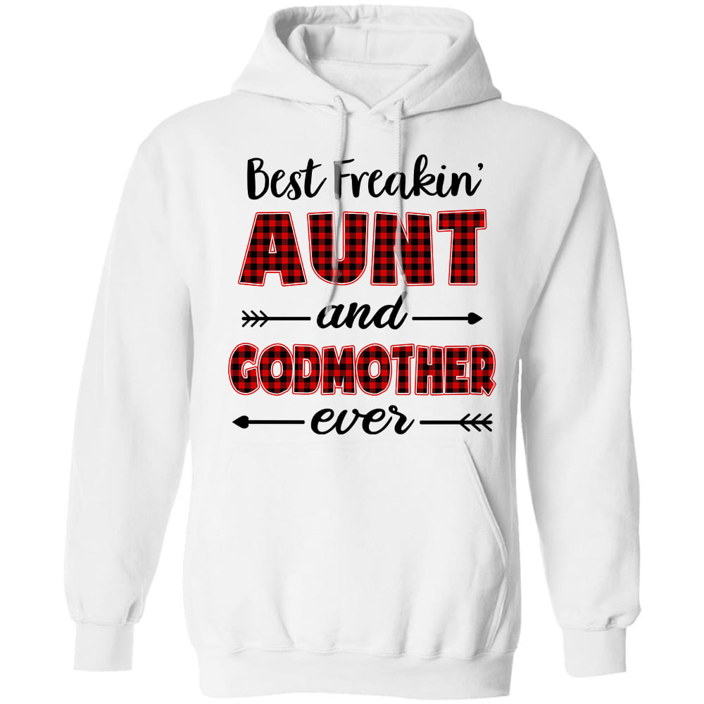 Best freaking aunt and godmother ever - Jesus White Apparel