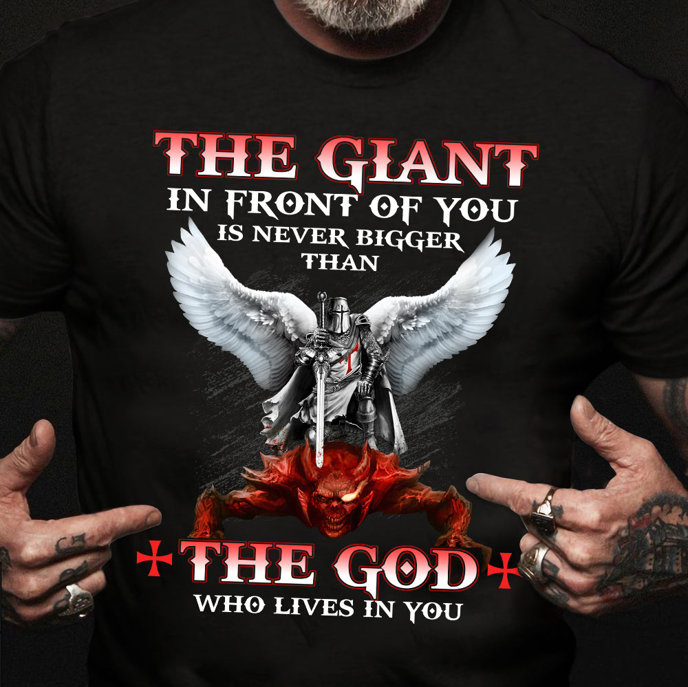The giant in front of you is never bigger than the God who lives in you - Jesus Apparel