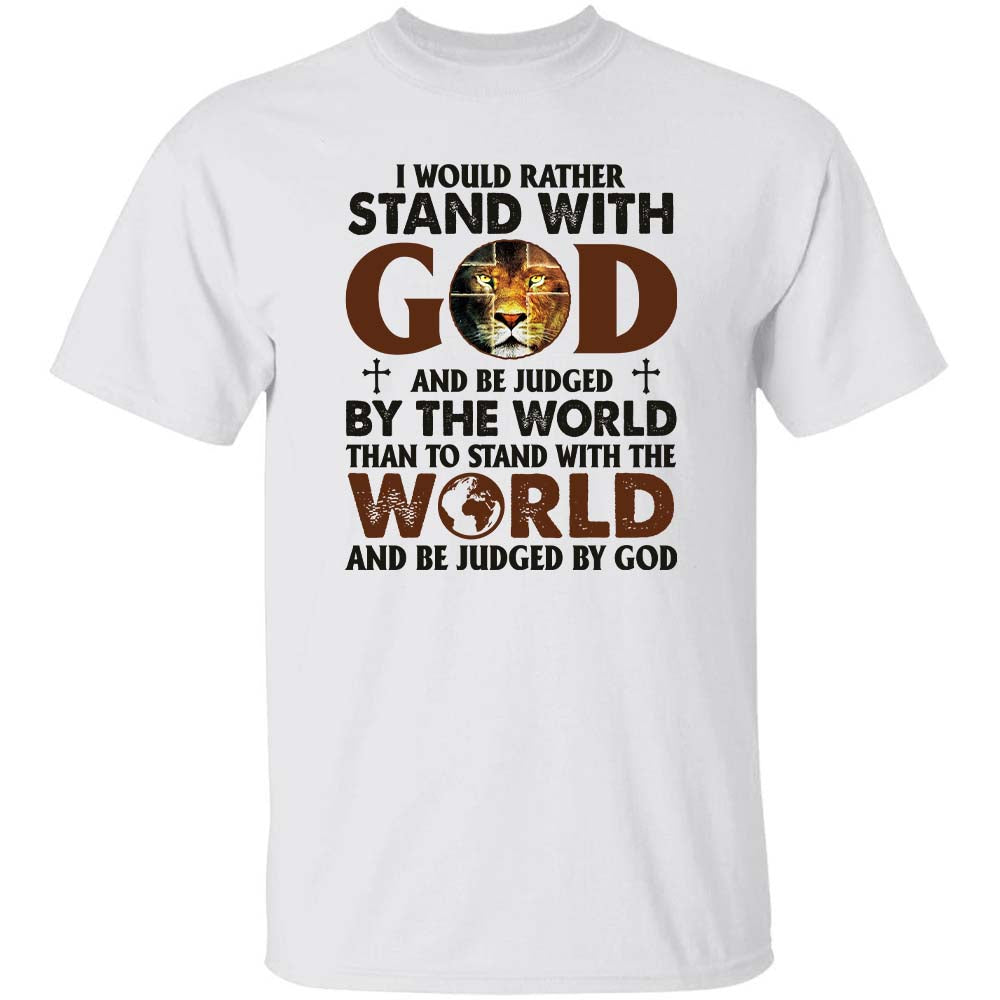 Lion of Judah, I would rather stand with God - Jesus White Apparel