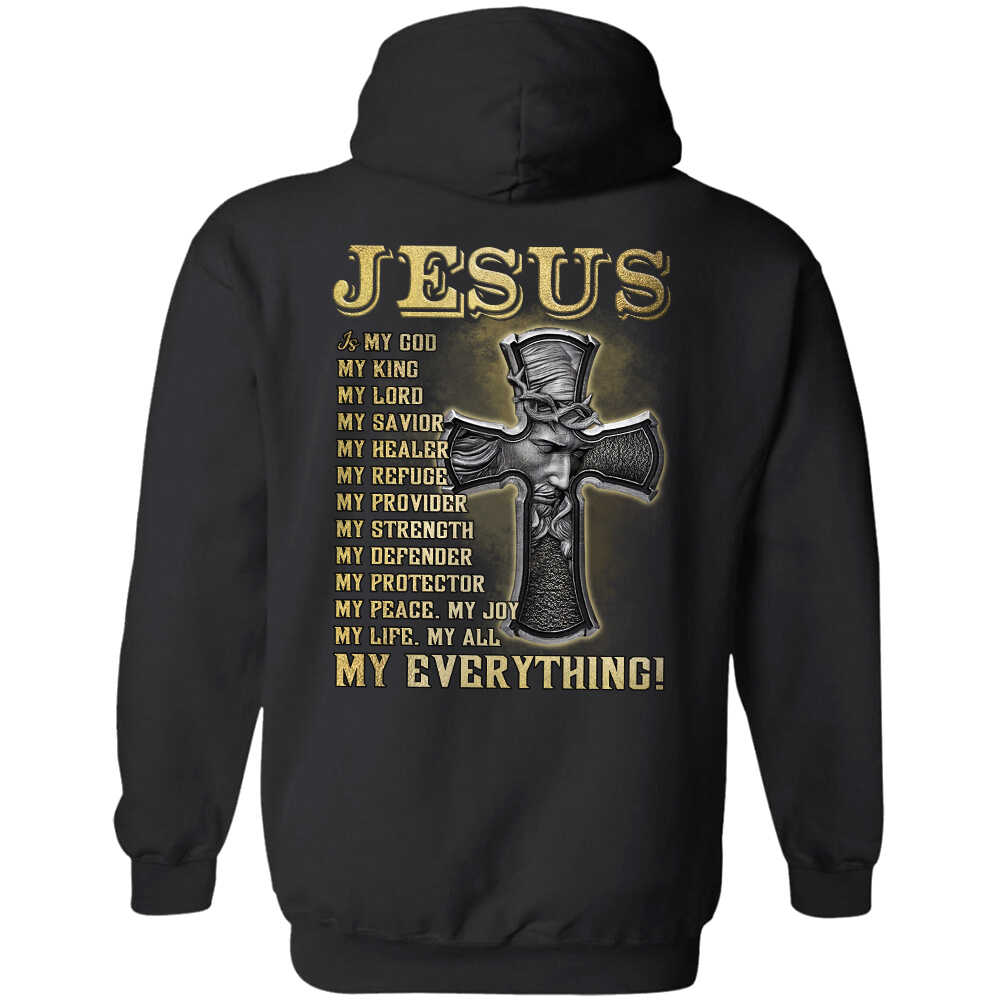 Jesus - The cross - Jesus is my everything - Back-printed Apparel