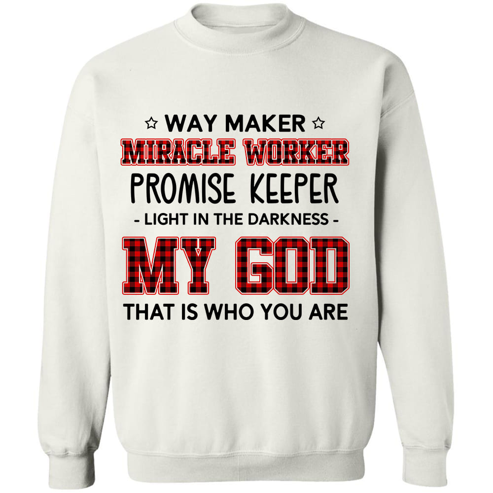 My God, you are way maker, miracle worker, promise keeper, light in the darkness