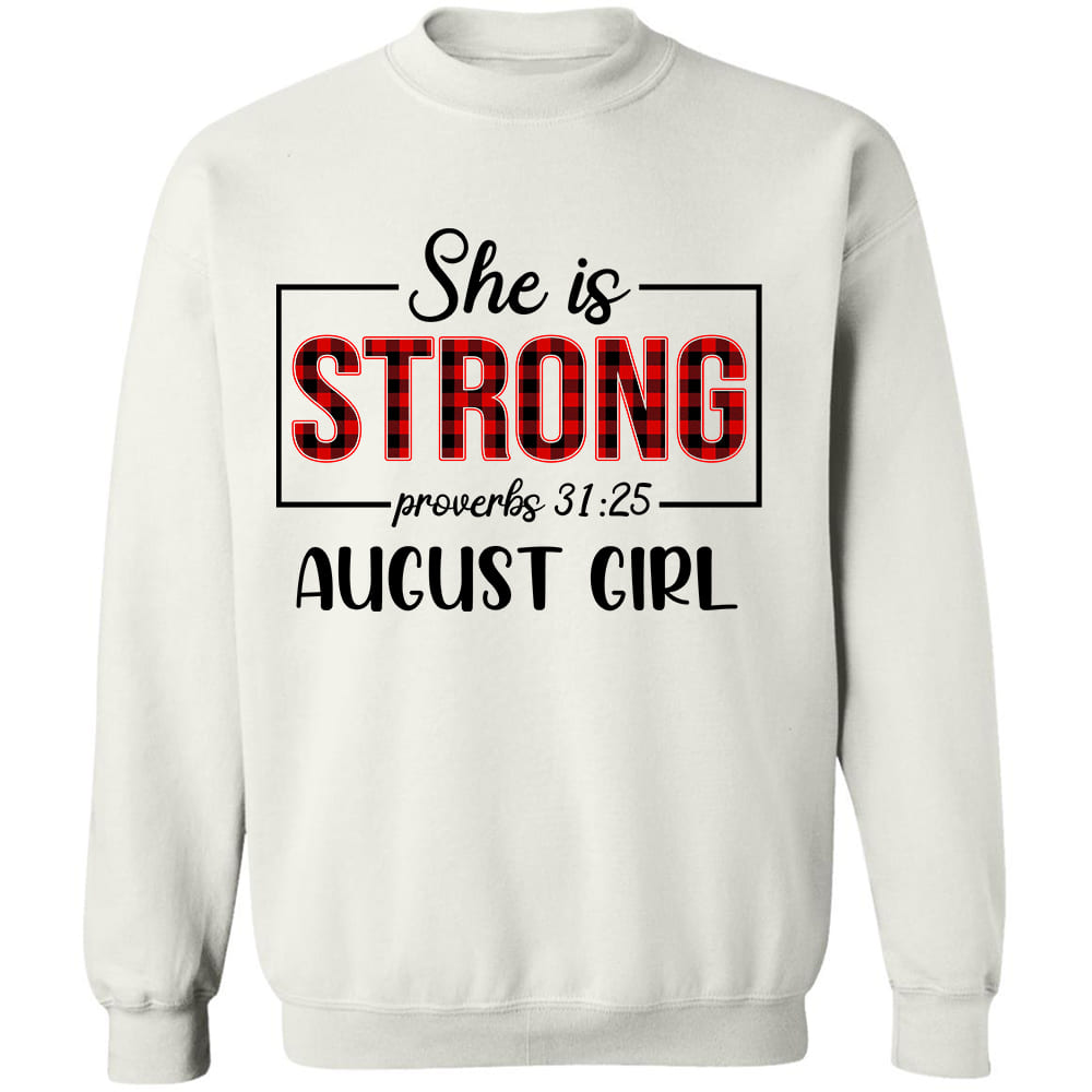 She is strong August girl - Jesus White Apparel