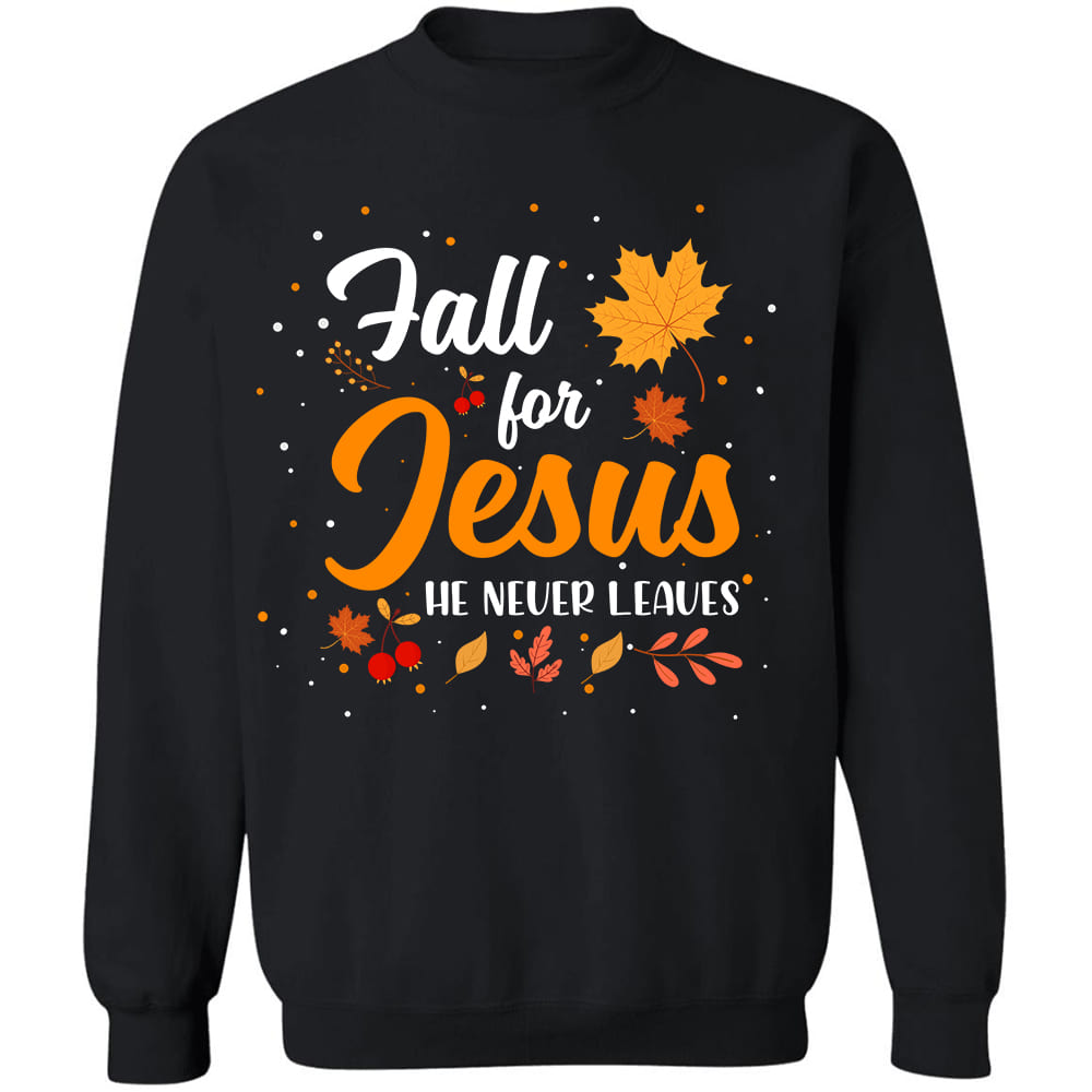Fall for top jesus sweatshirt