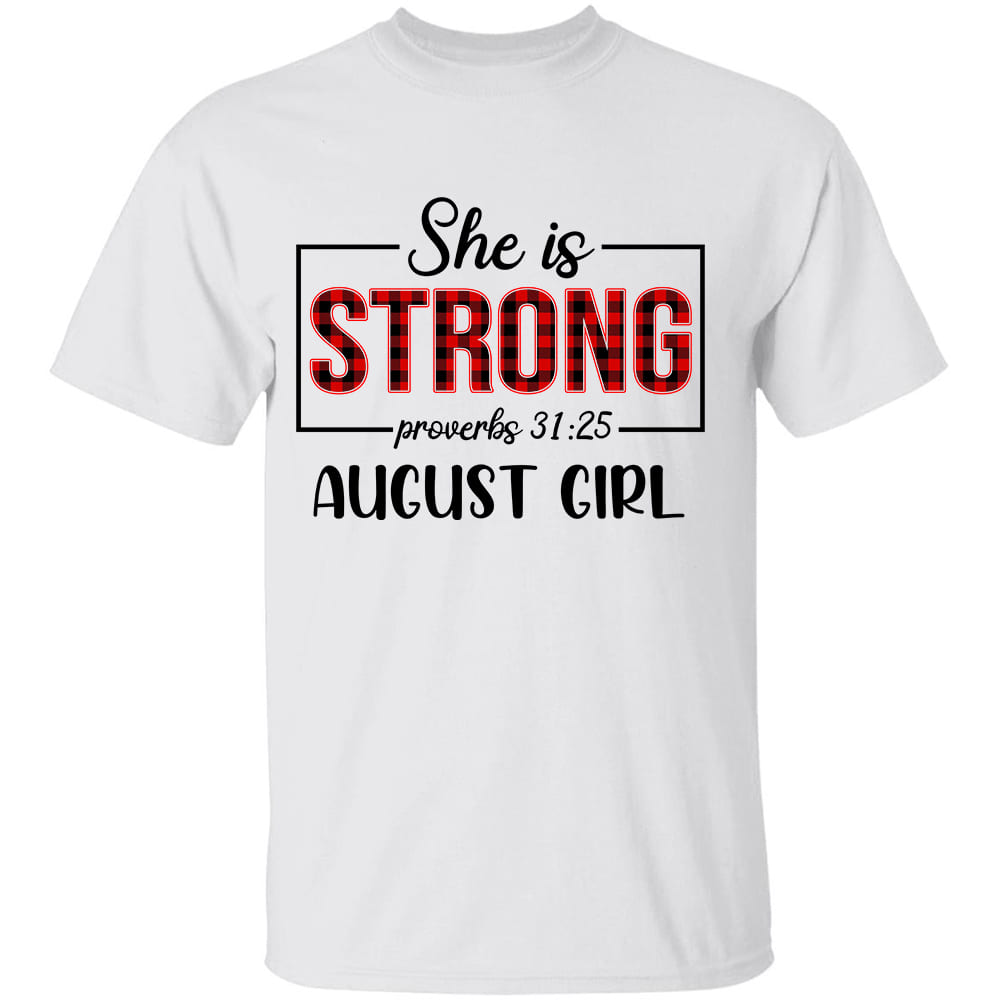 She is strong August girl - Jesus White Apparel