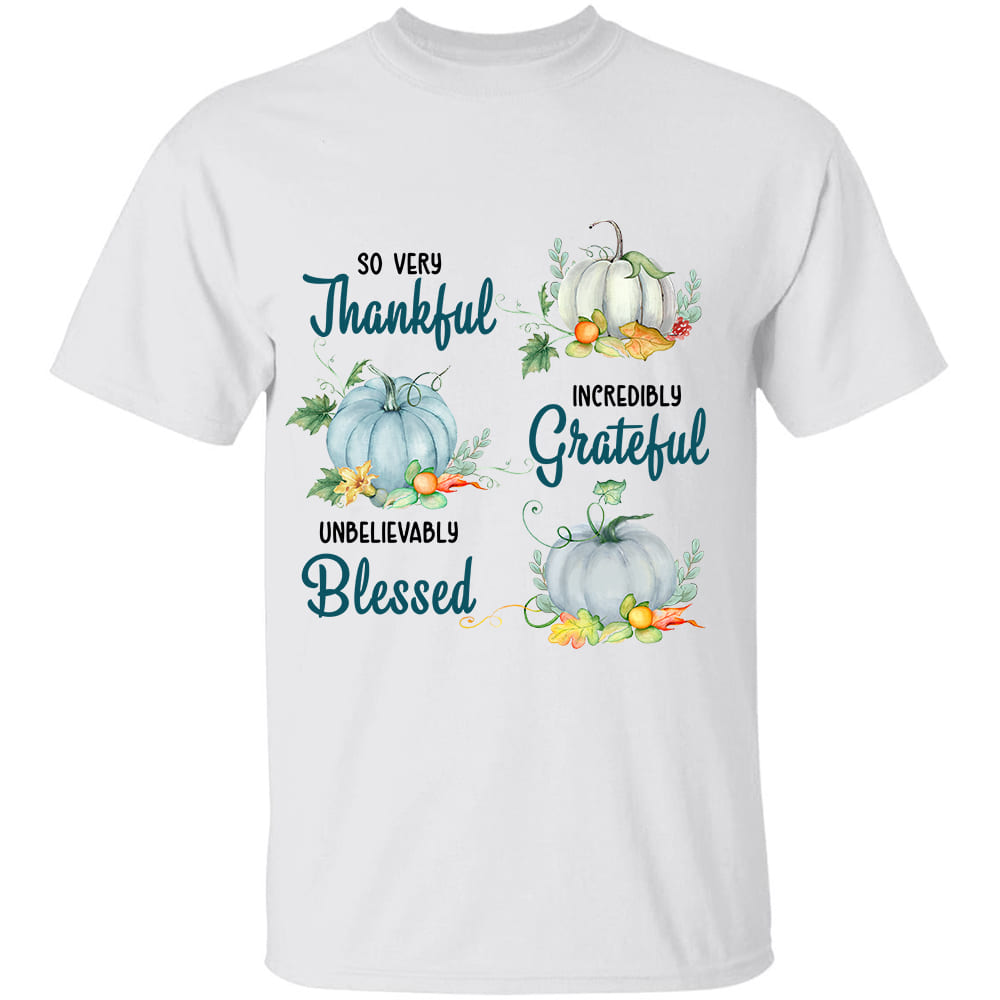Pumpkin - So very thankful, incredibly grateful, unbelievably blessed - White Apparel