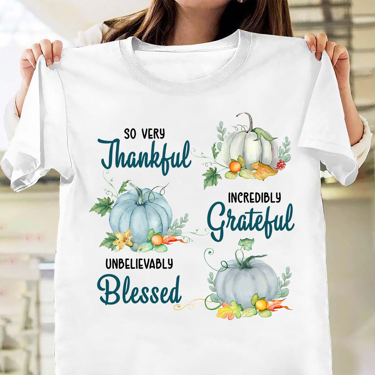Pumpkin - So very thankful, incredibly grateful, unbelievably blessed - White Apparel