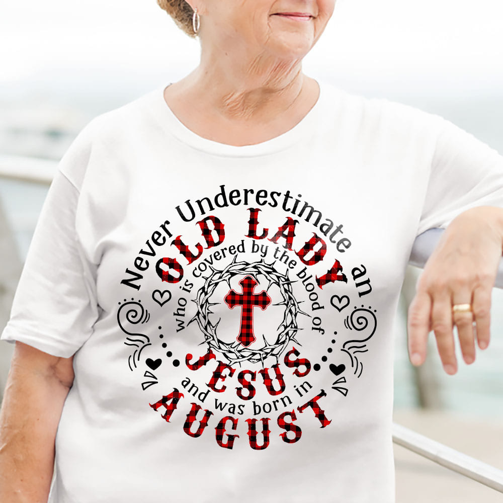 Old lady who is covered by the blood of Jesus and was born in August Jesus White Apparel