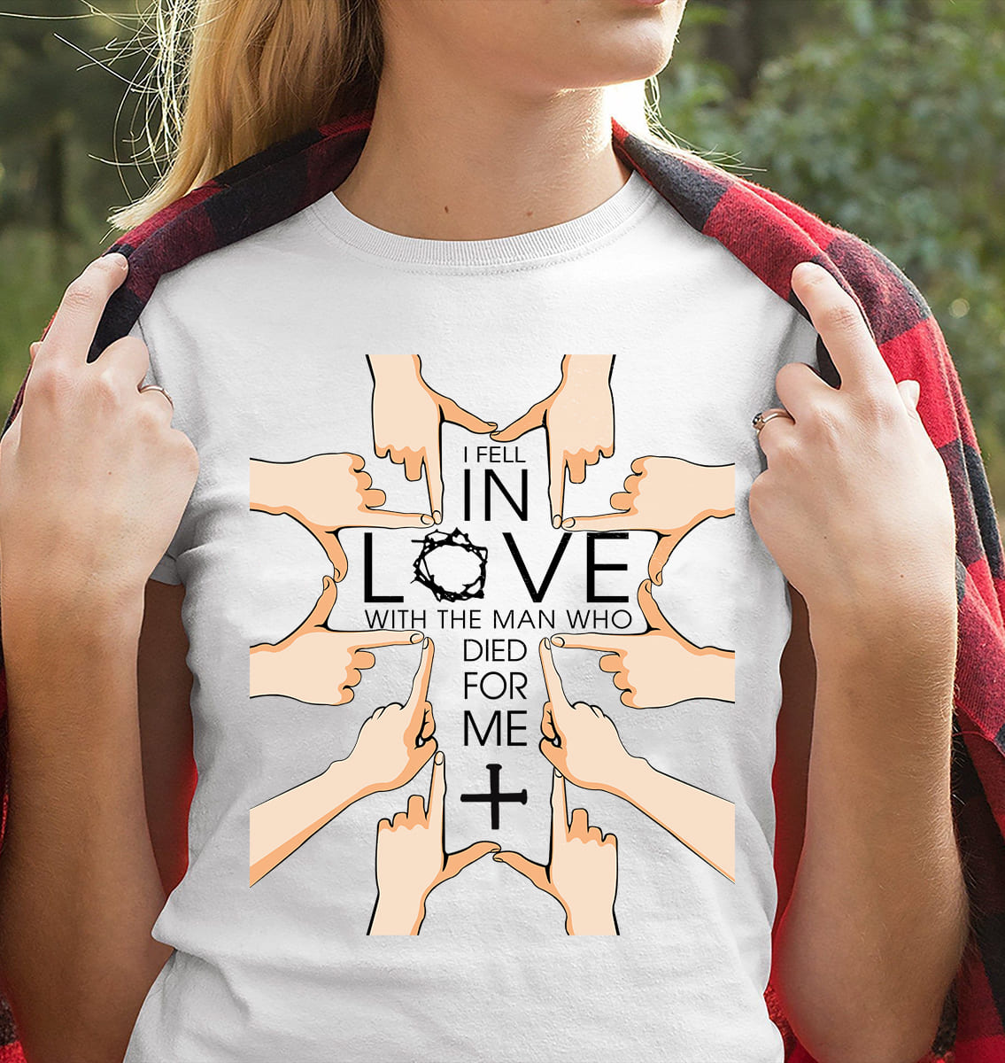 I fell in love with the man who died for me Jesus White Apparel