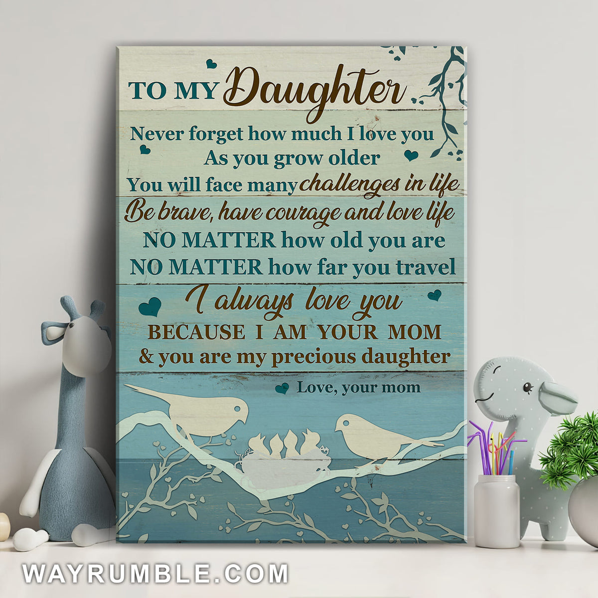 Mom to daughter, Bird family, Be brave, have courage and love life - Family Portrait Canvas Prints, Wall Art