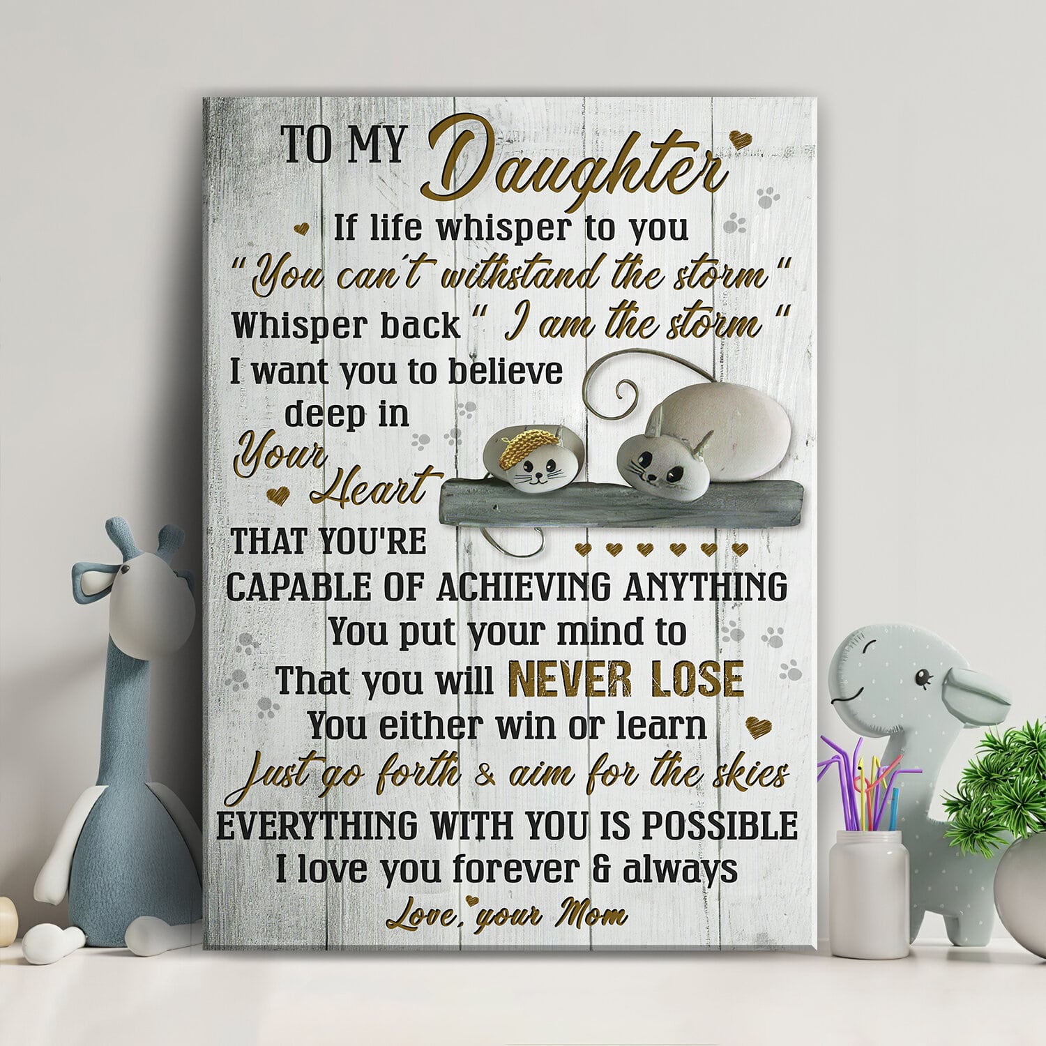 Mom to daughter, Lovely cat, I want you to believe deep in your heart - Family Portrait Canvas Prints, Wall Art
