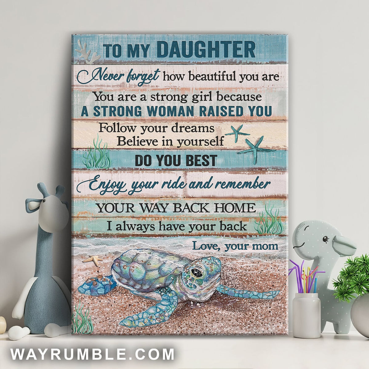 Mom to daughter, Turtle, Sand beach, You are strong girl because a strong woman raised you - Family Portrait Canvas Prints, Wall Art
