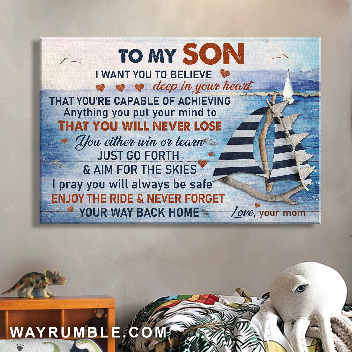 Mom to son, Sailboat, On the ocean, I want you to believe deep in your heart - Family Landscape Canvas Prints, Wall Art