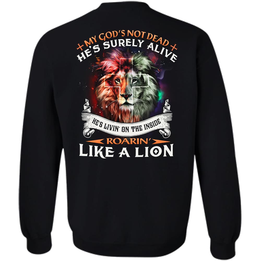 Jesus, Lion of Judah, My God&#39;s not dead, he&#39;s surely alive Back-printed Black Apparel