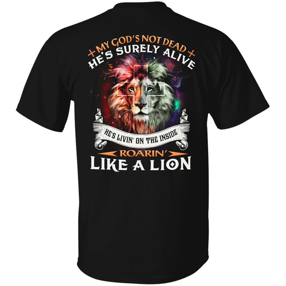 Jesus, Lion of Judah, My God&#39;s not dead, he&#39;s surely alive Back-printed Black Apparel
