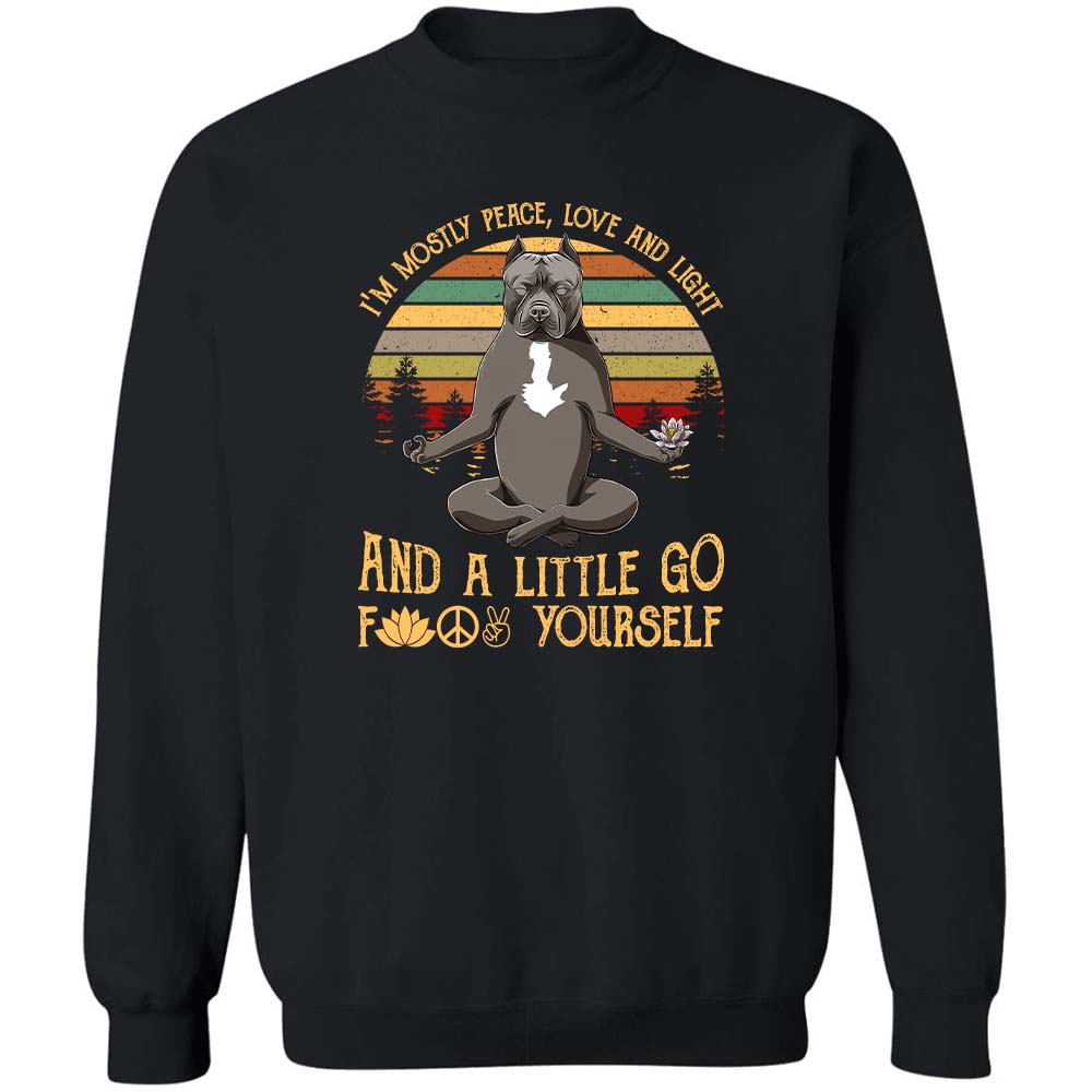 Pit bull - I&#39;m mostly peace and a little go F yourself Apparel