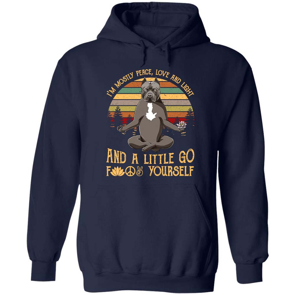 Pit bull - I&#39;m mostly peace and a little go F yourself Apparel