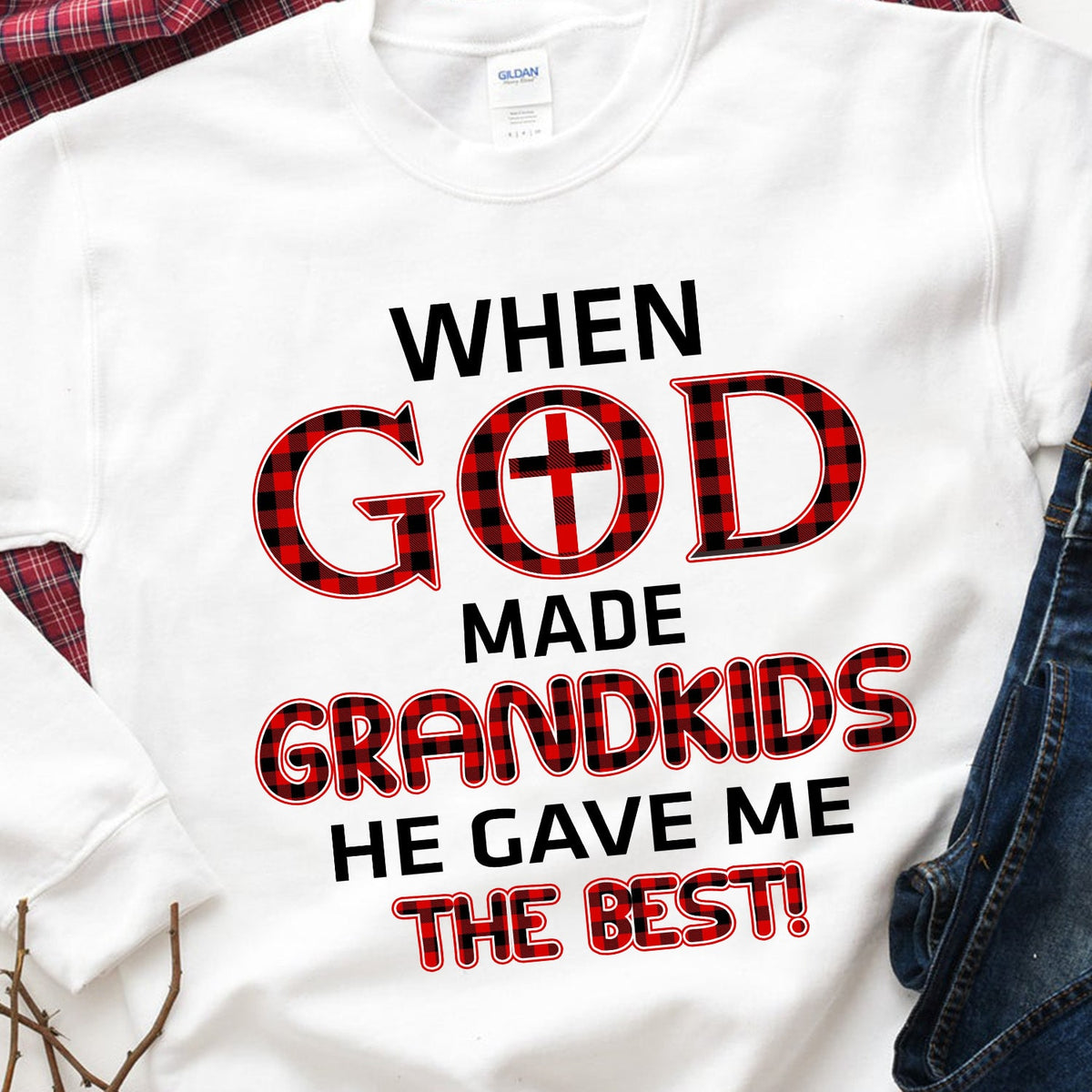 When god made grandkids he gave me the best - Jesus Apparel
