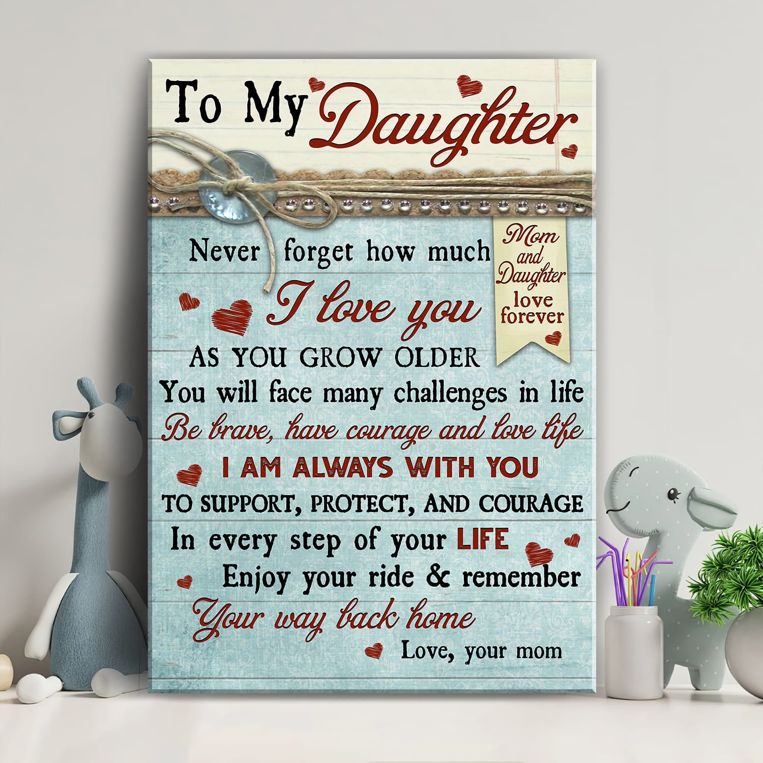 Mom to daughter, Letter, Never forget that how much I love you - Family Portrait Canvas Prints, Wall Art