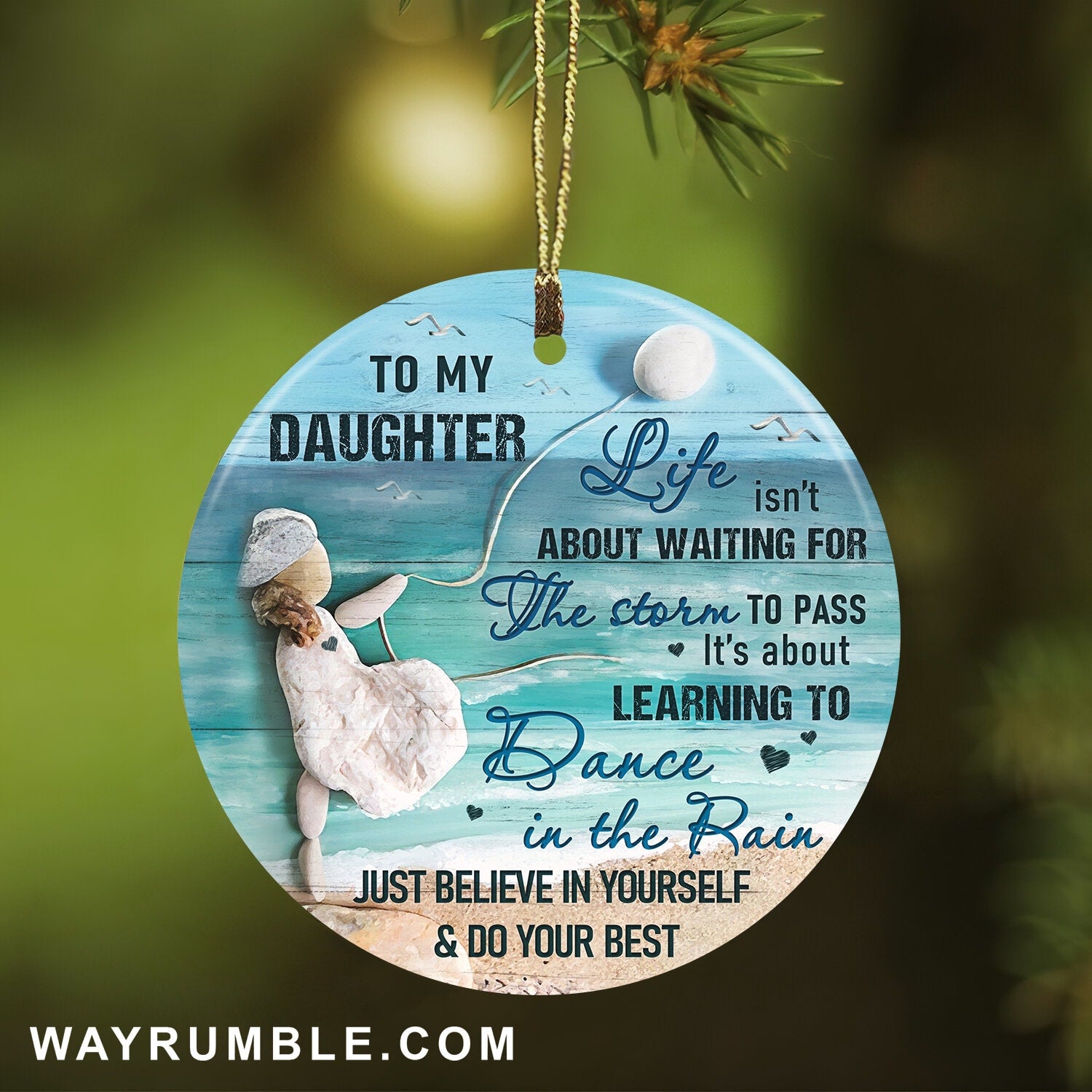 To my daughter - Little girl playing a balloon - Life is learning to dance in the rain - Circle Ceramic Ornament