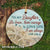 To my daughter - Starfish - I am always with you  - Circle Ceramic Ornament