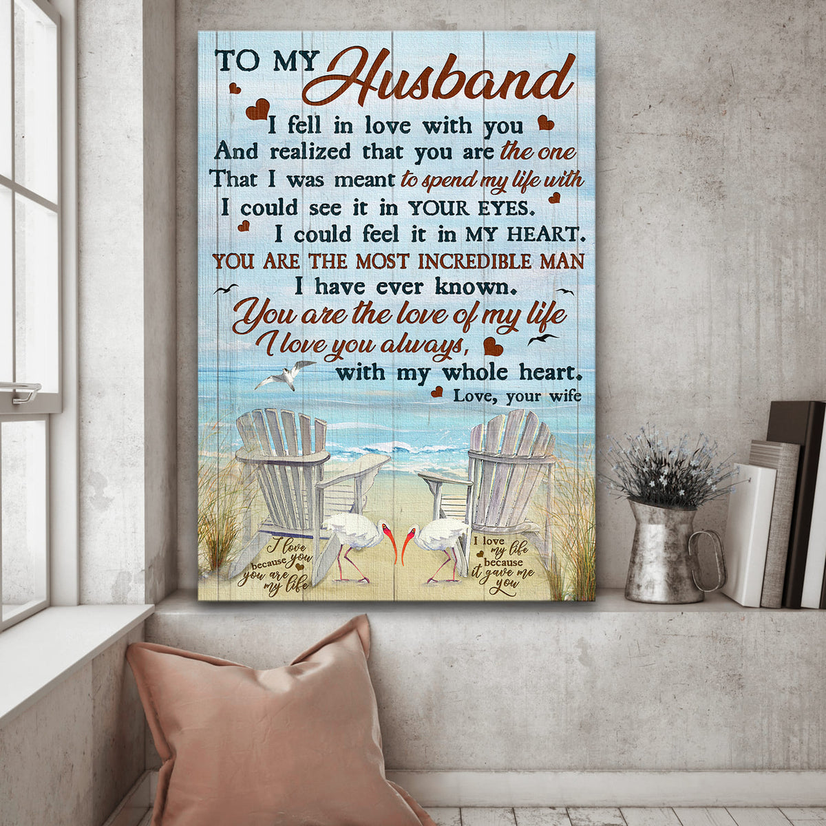 To my husband, Adirondack Chairs, Bird Couple, On the beach, You are the most incredible man I have ever known - Couple Portrait Canvas Prints, Wall Art