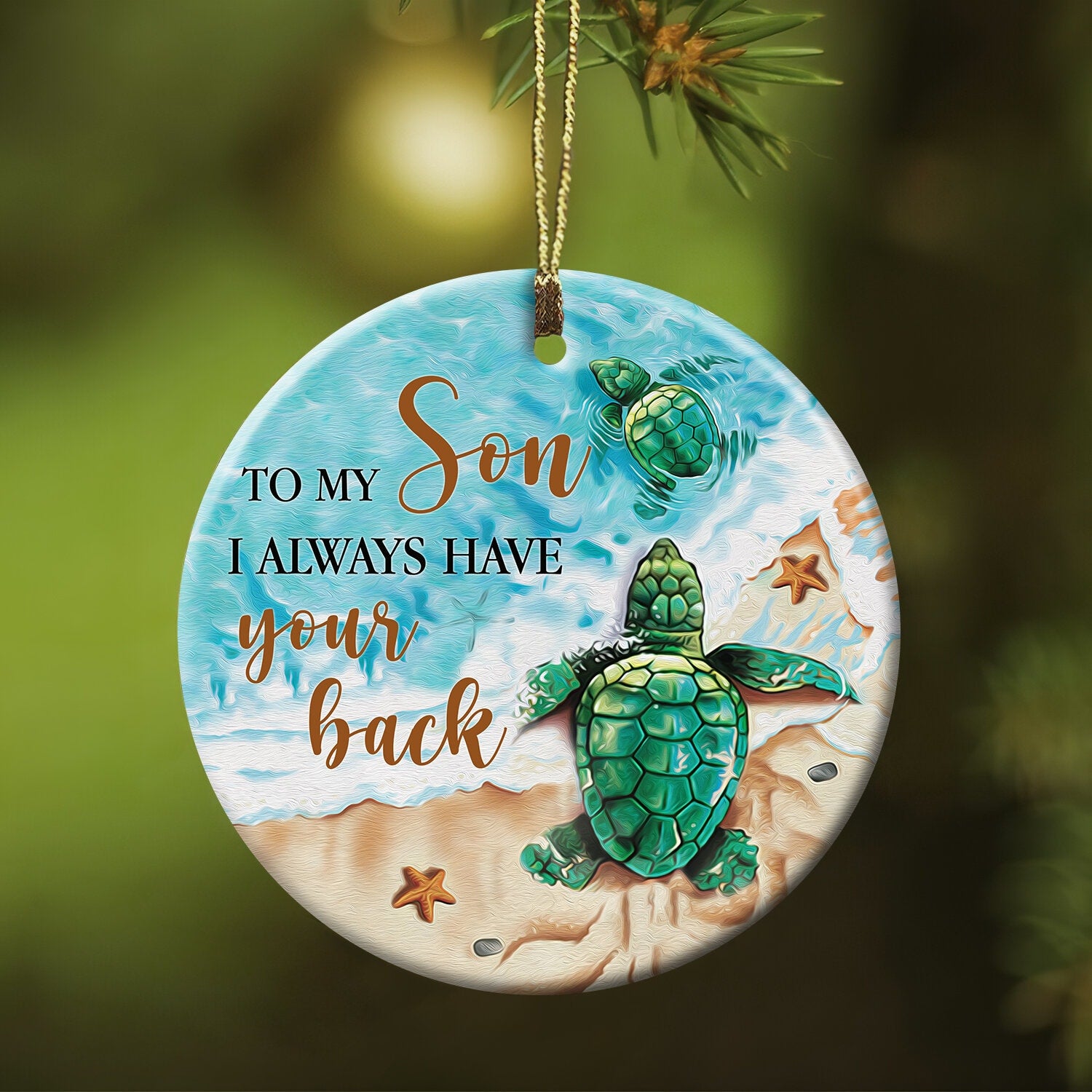To my son - Turtle with the beach - I always have your back - Circle Ceramic Ornament