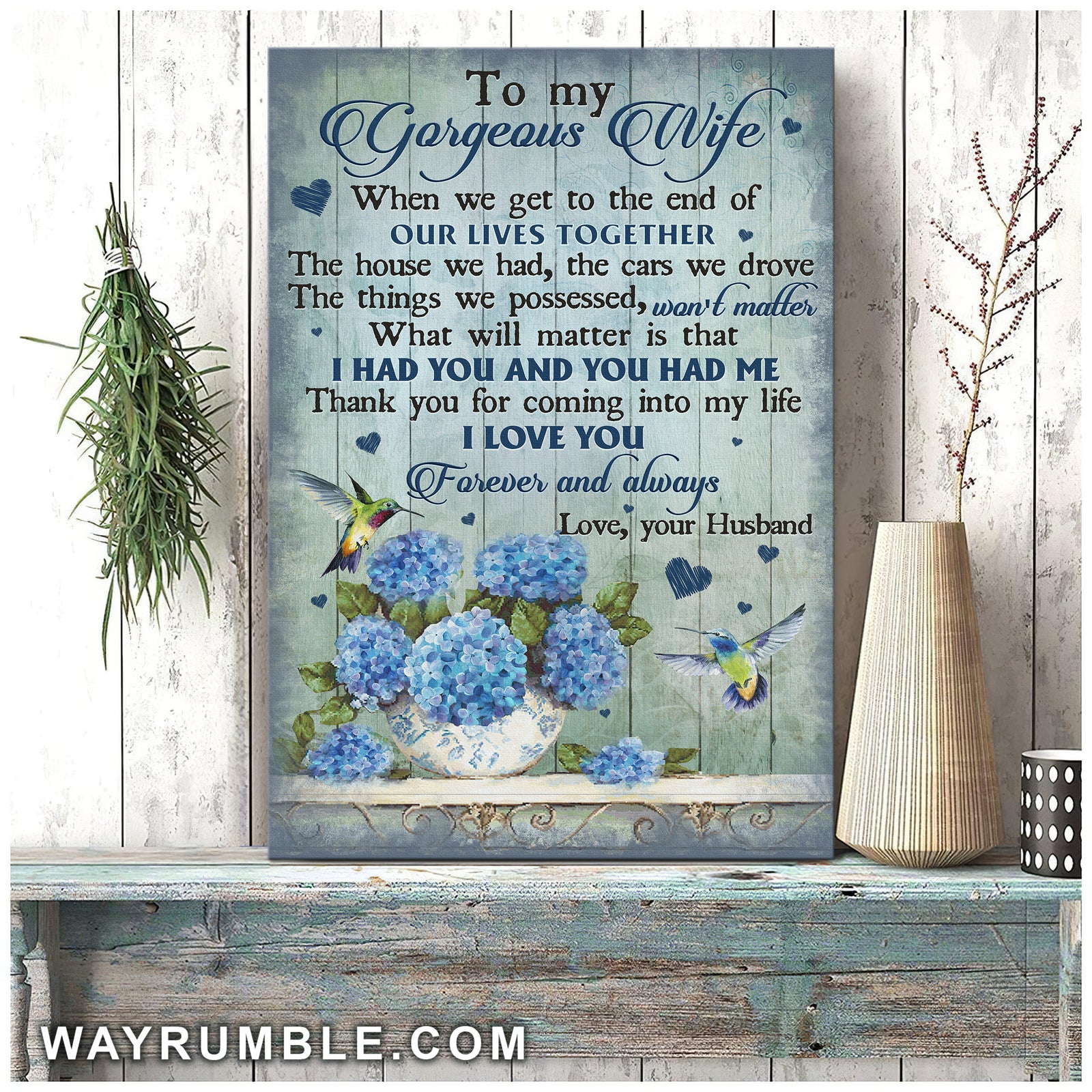 To my wife, Hydrangea pot, Hummingbird, I had you and you had me - Couple Portrait Canvas Prints, Wall Art