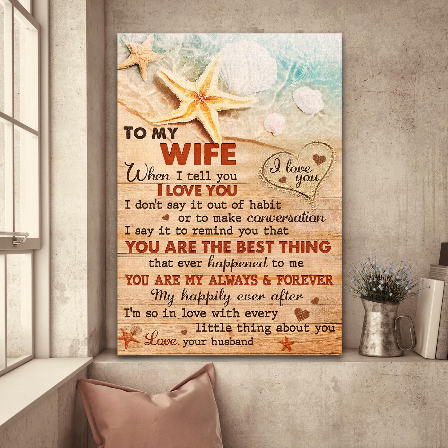 To my wife, Starfish, Sand heart, Beach, You are the best thing that ever happened to me - Couple Portrait Canvas Prints, Wall Art