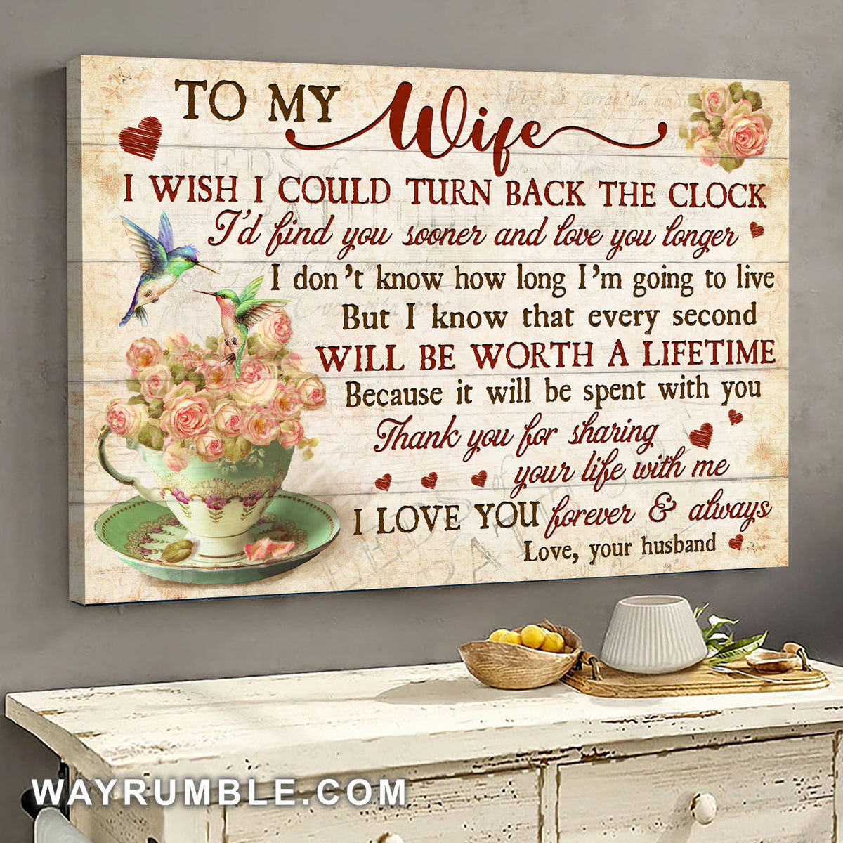 To my wife, Rose Teacup, Hummingbird, Thank you for sharing your life with me - Family Landscape Canvas Prints, Wall Art