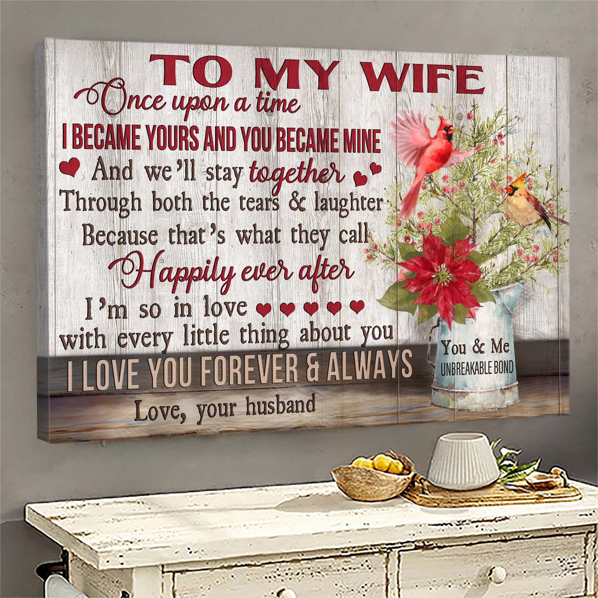 To my wife, Cardinal, Poinsettia Flower, Once upon a time, I became yours - Family Landscape Canvas Prints, Wall Art