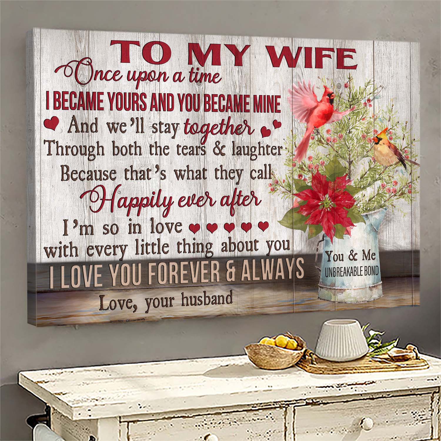 To my wife, Cardinal, Poinsettia Flower, Once upon a time, I became yours - Family Landscape Canvas Prints, Wall Art