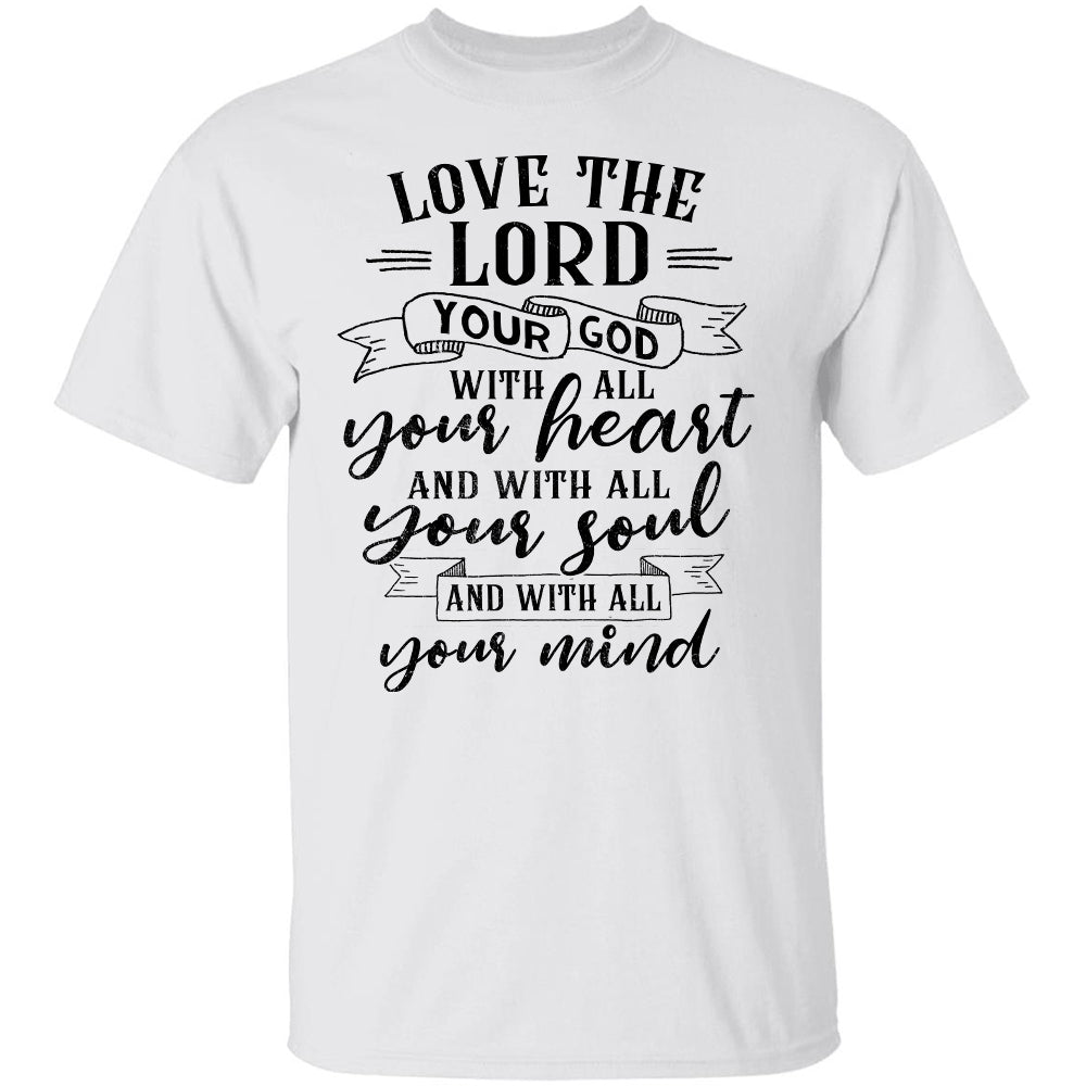 Love the Lord - Jesus White Apparel